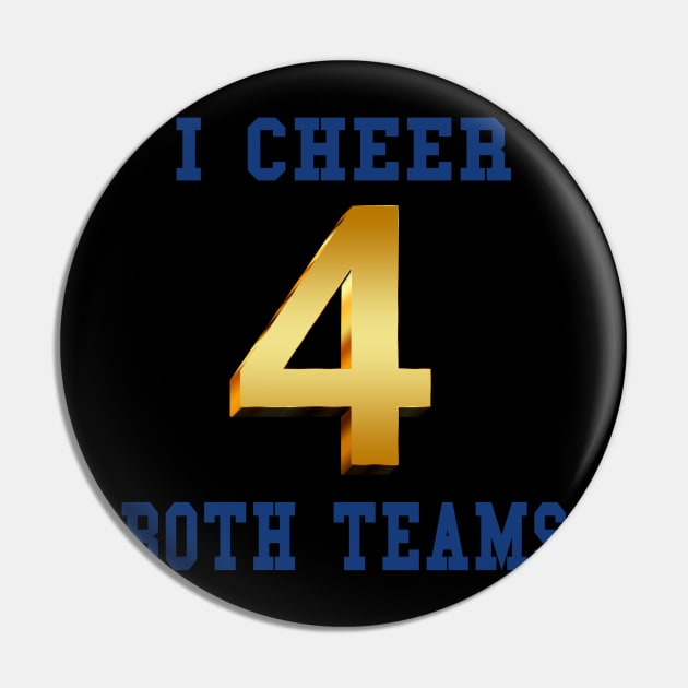 I Cheer for Both Teams Sports Game Pin by aceofstyle