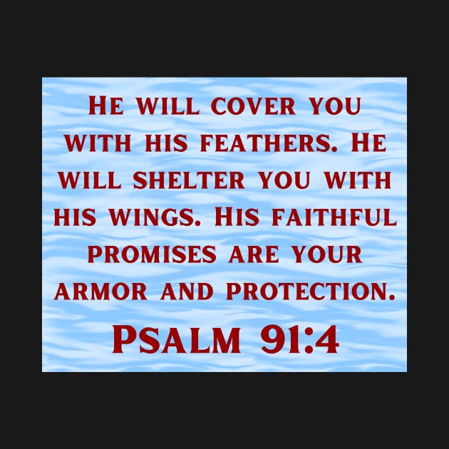 Bible Verse Psalm 91:4 by Prayingwarrior