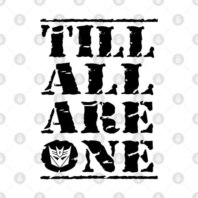 Till All Are One Decepticons by CRD Branding