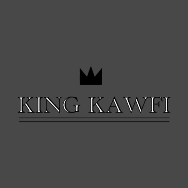 KING KAWFI by Kawfi