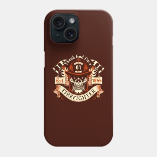 Thanking God I'm a Firefighter Fighting Fires Roxboro, NC Phone Case