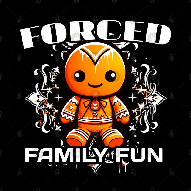 Forced Family Fun - Gingerbread Man by MaystarUniverse