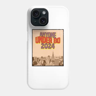 Anyone Under 80 2024 Retro Phone Case