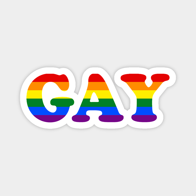 Gay Rainbow Pride Gay Rights PROUD LGBT LGBTQ Magnet by TeeCreations