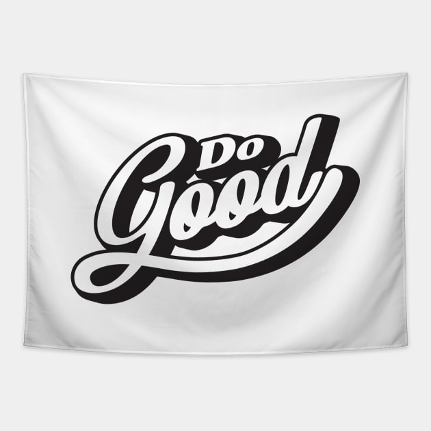 'Do Good' Radical Kindness Anti Bullying Shirt Tapestry by ourwackyhome