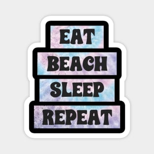 Eat Beach Sleep Repeat Summer Vacation Magnet