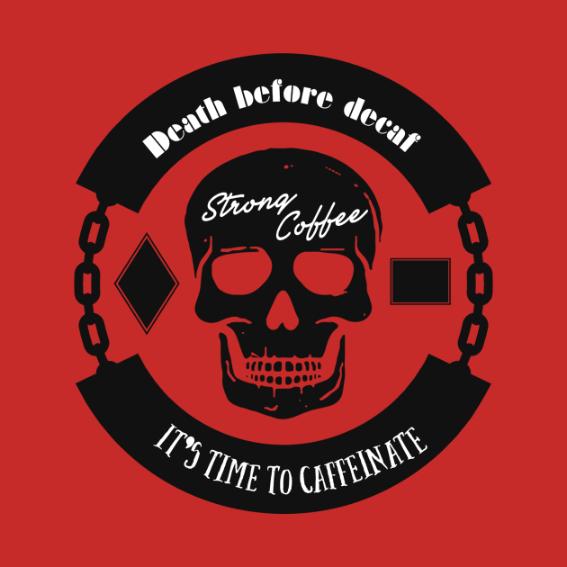 Death Before Decaf by Sweatpants And Coffee