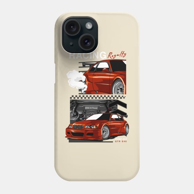 E46 Racing Royalty Phone Case by Harrisaputra