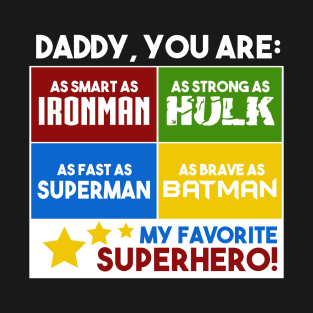 Superhero Daddy Superhero Dad Quote T-Shirt