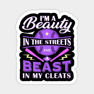 Streets a BEAST in my cleats Softball Player Magnet