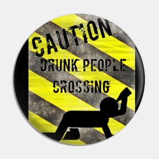 Drunk People Crossing Pin