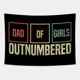 Dad Of Girls Outnumbered Funny Girl Dads Dad Fathers Day Tapestry