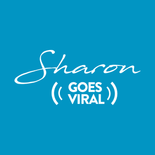 Sharon Goes Viral T-Shirt