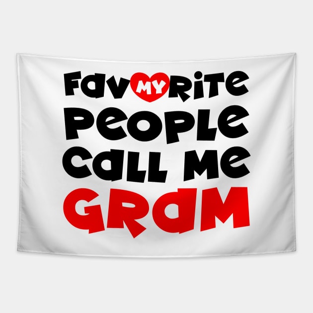 My favorite people call me gram Tapestry by colorsplash