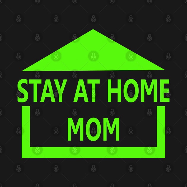 Stay at Home Mom by imdesign