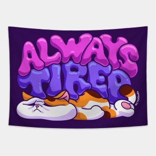 Always Tired Tapestry