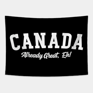 Canada Already Great, Eh! Tapestry