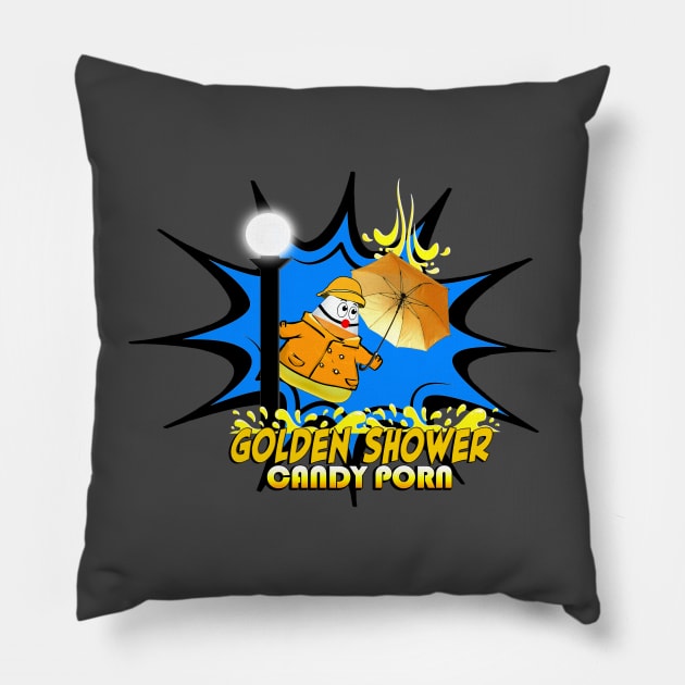 Golden Showers  CANDY PORN by Robert Piper Pillow by ART by RAP