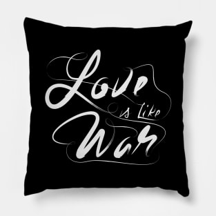 Love is Like War Lettering Pillow