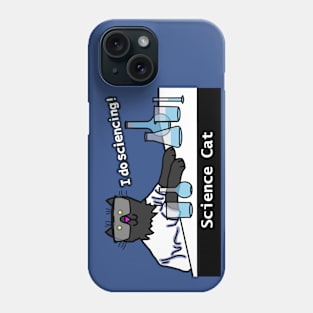 I Do Sciencing says Science Cat Phone Case