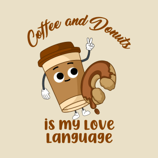 Coffee and Donuts is My Love Language T-Shirt