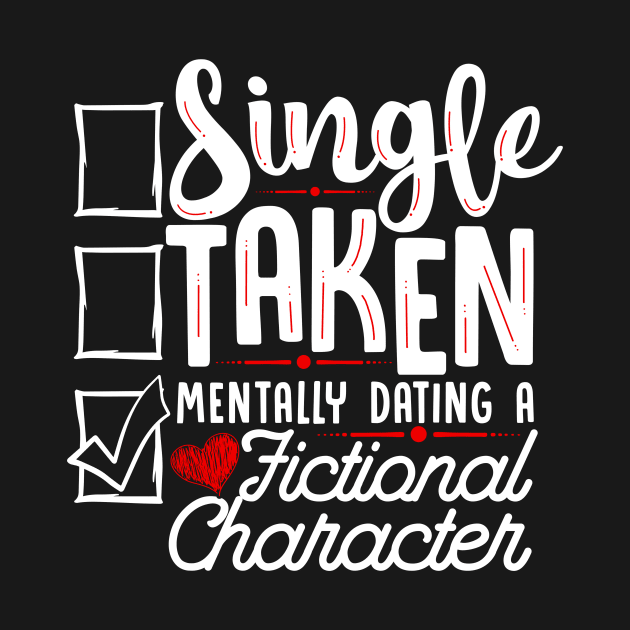 Relationship Mentally Dating A Fictional Character by theperfectpresents