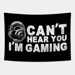 Can't Hear You I'm Gaming Tapestry