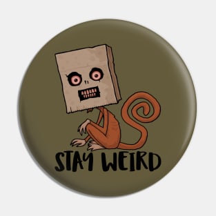 Stay Weird Sack Monkey Pin