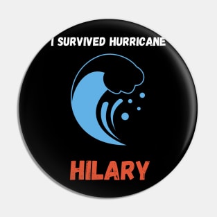 I Survived Hurricane Hilary 2023 Pin