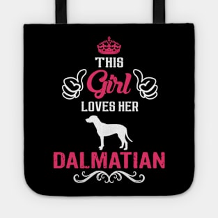 This Girl Loves Her DALMATIAN Cool Gift Tote