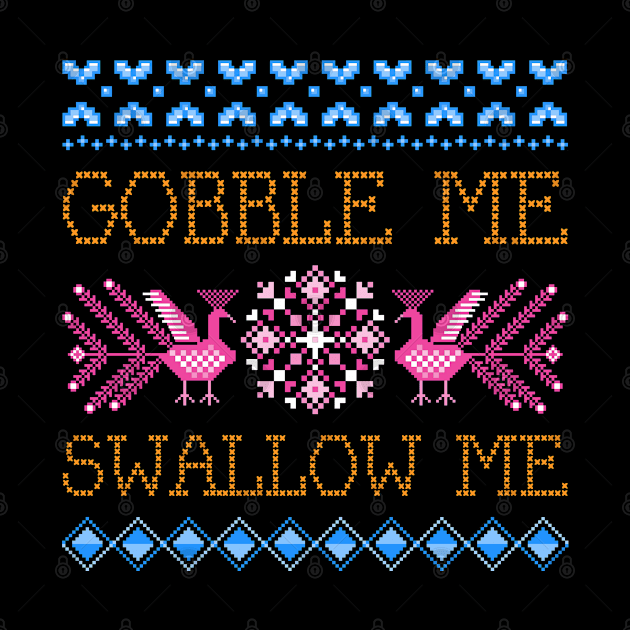 Gobble Me Swallow Me by natashawilona