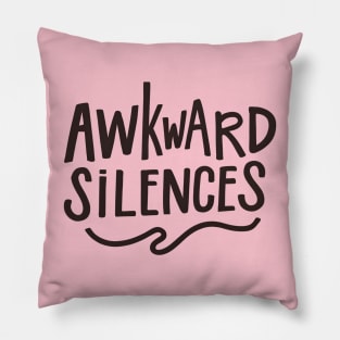 Awkward silence Pillow