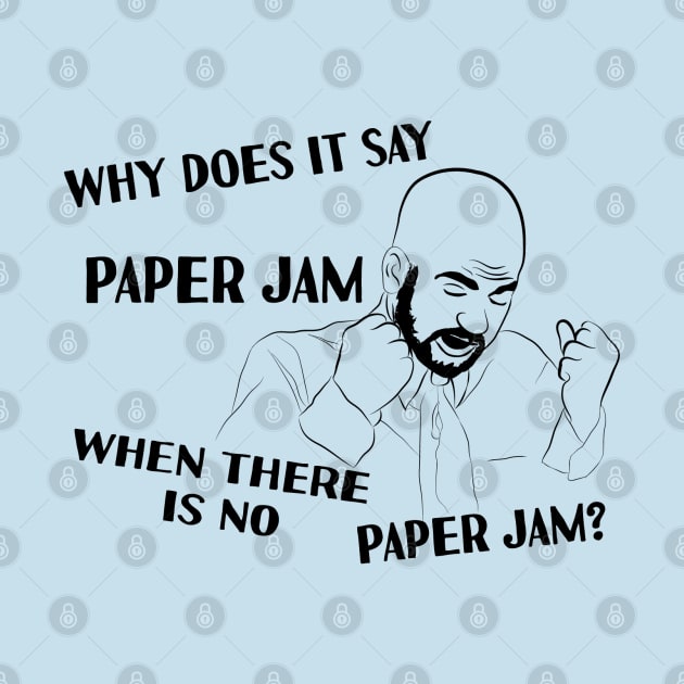 Paper Jam Mondays Suck by pixelcat