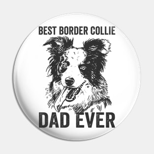 Best Border Collie Dad Ever Funny Dog Pin