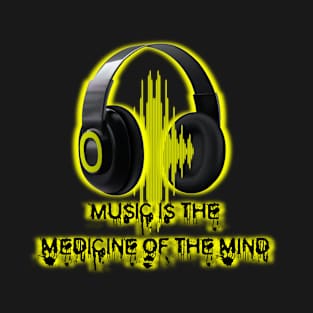 Music is the Medicine of the Mind T-Shirt