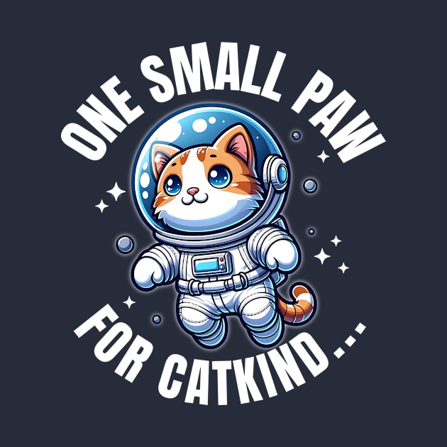 Cat Astronaut "One Small Paw for Catkind..." | Space Kitty by Critter Chaos