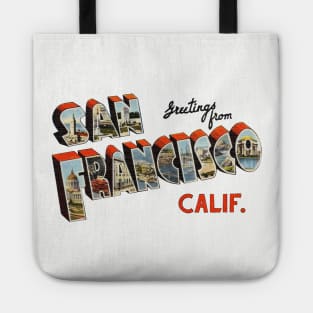 Greetings from San Francisco California Tote