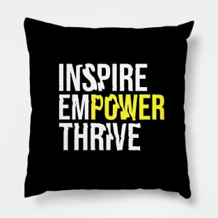 Inspire empower thrive Pillow