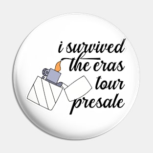 I Survived The Eras Tour Presale Pin