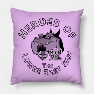 Heroes of The Lower East SIde Pillow