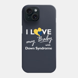 Love for Down Syndrome Baby Phone Case