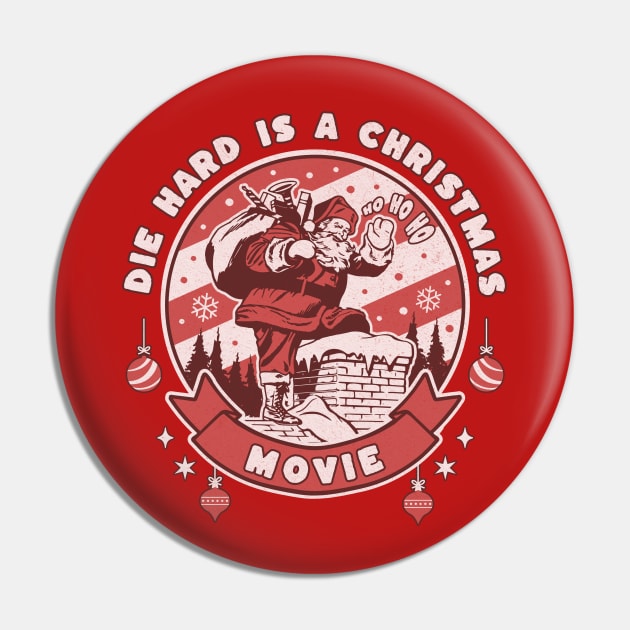 Die Hard is a Christmas Movie Pin by BodinStreet