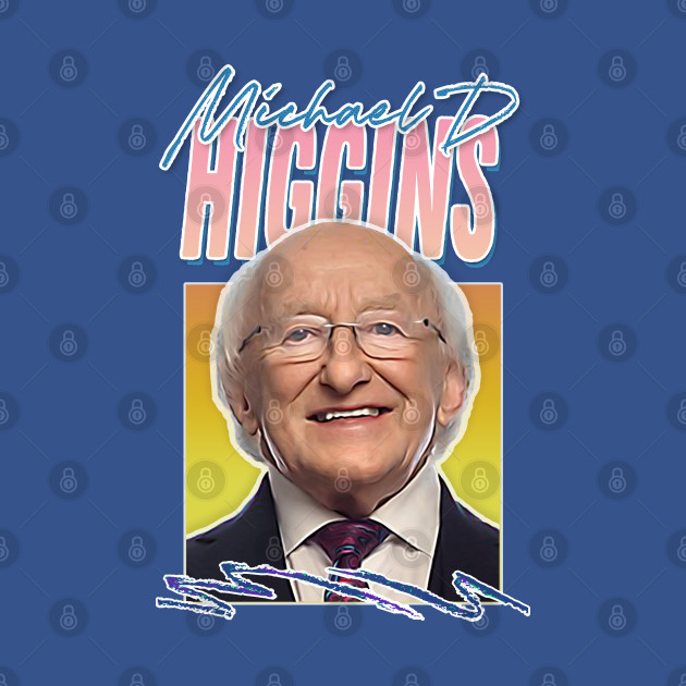 Discover Michael D Higgins / Retro Style Fan Design - Michael D Higgins - T-Shirt