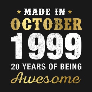 Made in October 1999 20 Years Of Being Awesome T-Shirt