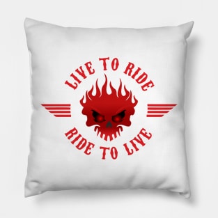 Live to Ride Pillow