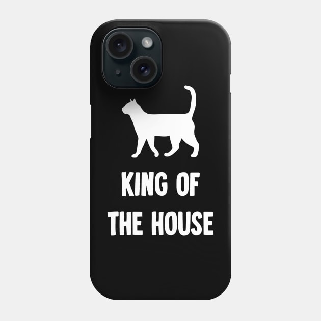 King of the house Phone Case by Horisondesignz