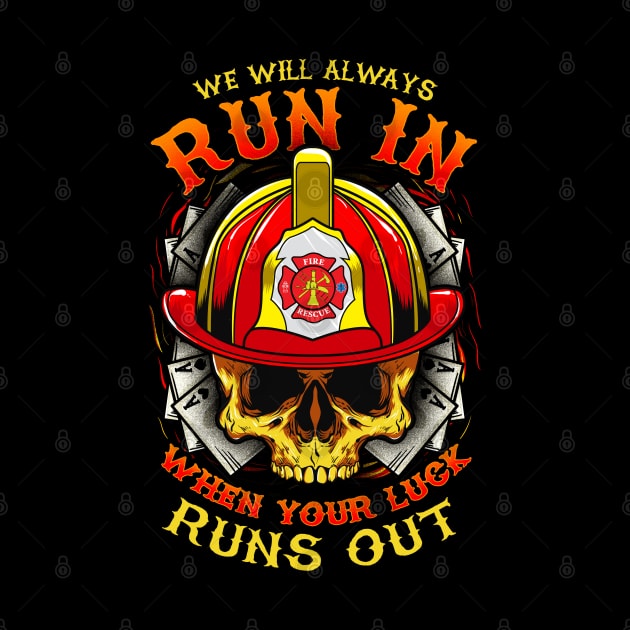 We Will Always Run In When Your Luck Runs Out by Rosemarie Guieb Designs