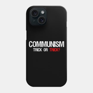 Communism: Trick Or Trick? Phone Case