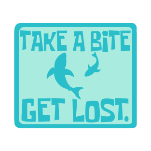 TAKE A BITE T-Shirt