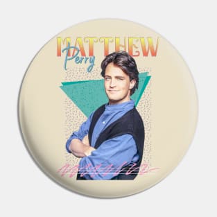 Matthew Perry 1987s Retro Aesthetic Fan Art Pin